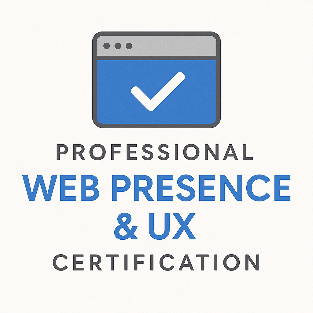 Professional Web Presence & UX Certification