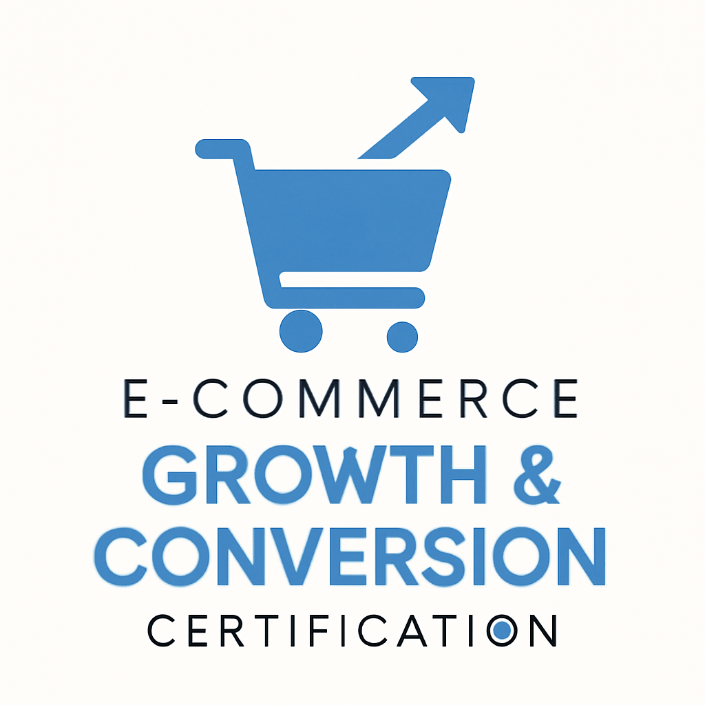 E-Commerce Growth & Conversion Certification